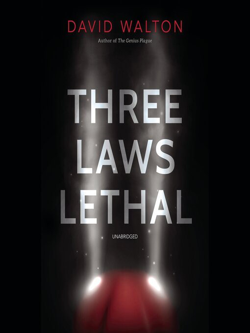 Title details for Three Laws Lethal by David Walton - Available